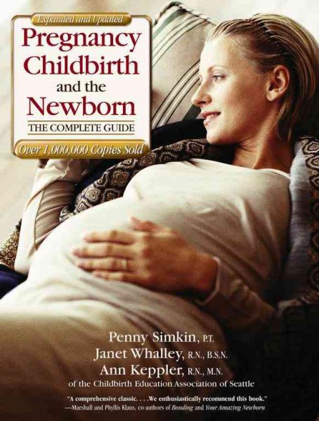 Pregnancy, Childbirth, and the Newborn: The Complete Guide (medically updated) cover