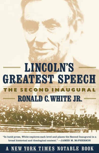Lincoln's Greatest Speech: The Second Inaugural cover