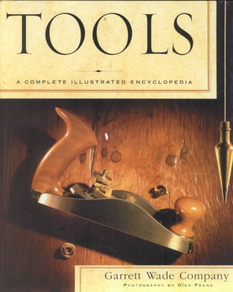 Tools: A Complete Illustrated Encyclopedia cover