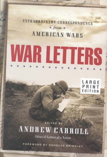 War Letters: Extraordinary Correspondence from American Wars cover