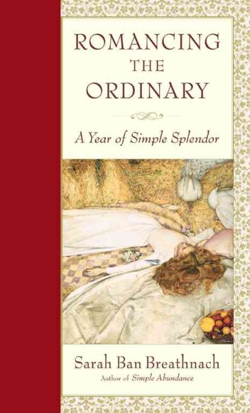 Romancing the Ordinary: A Year of Simple Splendor cover