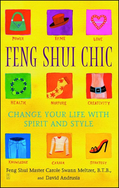Feng Shui Chic: Change Your Life with Spirit and Style cover