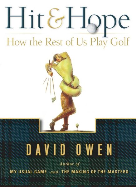 Hit & Hope: How the Rest of Us Play Golf cover