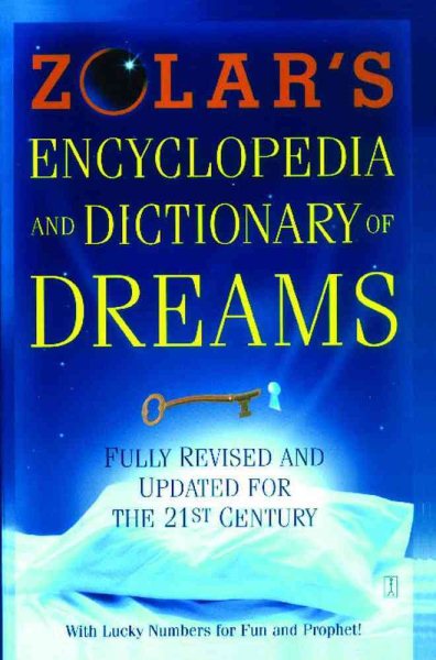 Zolar's Encyclopedia and Dictionary of Dreams: Fully Revised and Updated for the 21st Century cover
