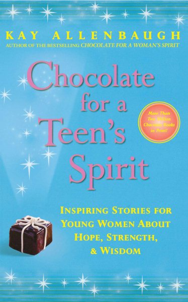 Chocolate for a Teen's Spirit: Inspiring Stories for Young Women About Hope, Strength, and Wisdom cover