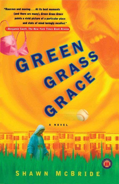 Green Grass Grace: A Novel cover