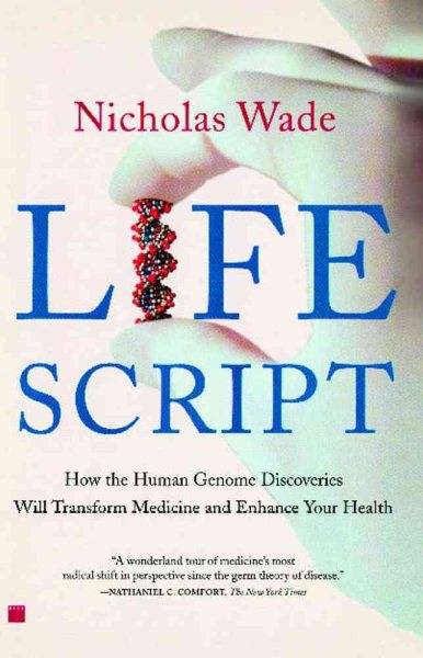 Life Script: How the Human Genome Discoveries Will Transform Medicine and Enhance Your Health cover