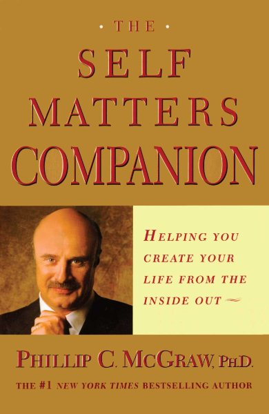 The Self Matters Companion: Helping You Create Your Life from the Inside Out cover
