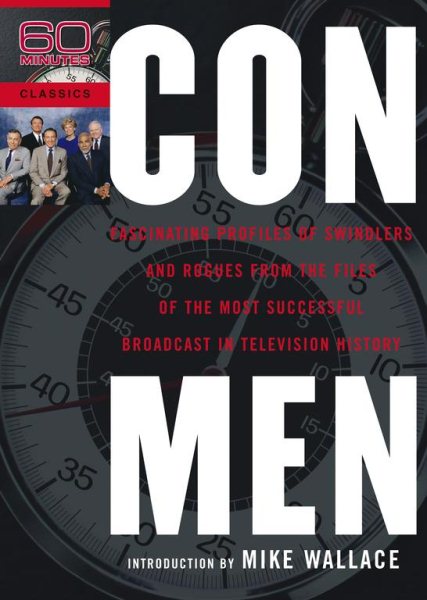 Con Men: Fascinating Profiles of Swindlers and Rogues from the Files of the Most Successful Broadcast in Television History cover