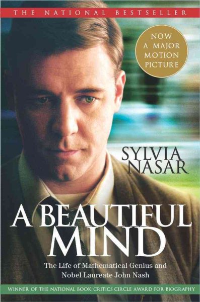 A Beautiful Mind: The Life of Mathematical Genius and Nobel Laureate John Nash cover