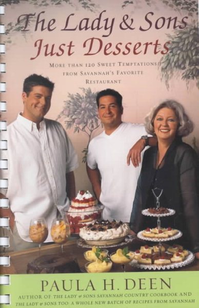 The Lady & Sons Just Desserts: More than 120 Sweet Temptations from Savannah's Favorite Restaurant cover