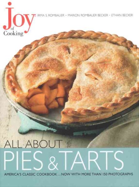 Joy of Cooking: All About Pies and Tarts (Joy of Cooking All About Series) cover