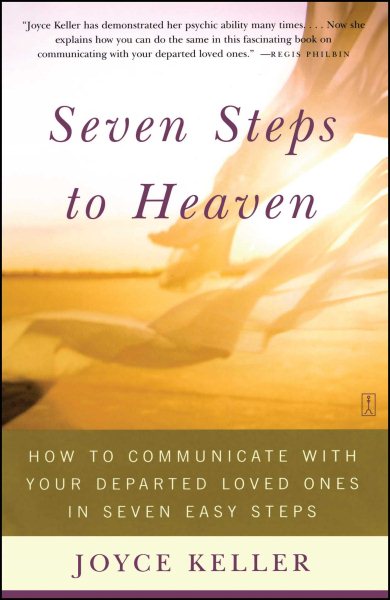 Seven Steps to Heaven: How to Communicate with Your Departed Loved Ones in Seven Easy Steps cover