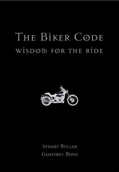 The Biker Code: Wisdom for the Ride cover