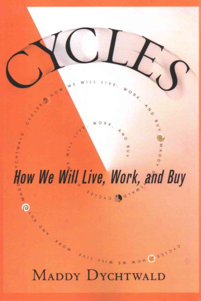Cycles: How We Will Live, Work and Buy cover