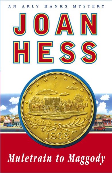 Muletrain to Maggody: An Arly Hanks Mystery (Hess, Joan) cover