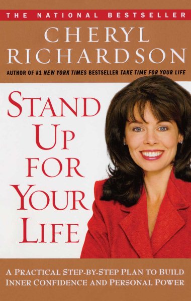 Stand Up for Your Life: A Practical Step-by-Step Plan to Build Inner Confidence and Personal Power cover