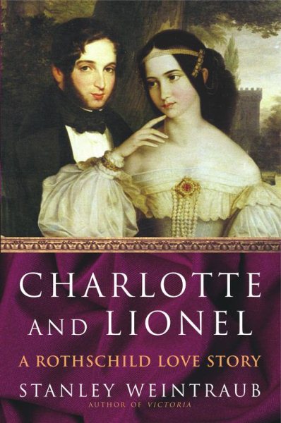Charlotte and Lionel: A Rothschild Love Story cover