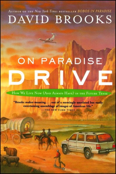 On Paradise Drive: How We Live Now (And Always Have) in the Future Tense cover