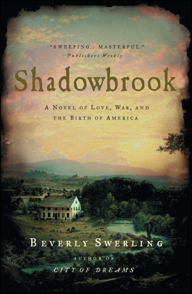 Shadowbrook: A Novel of Love, War, and the Birth of America cover