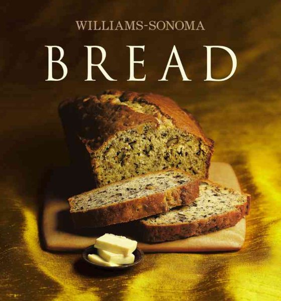 Williams-Sonoma Collection: Bread