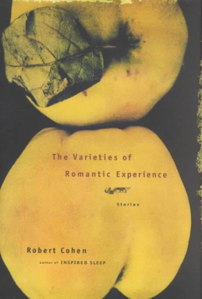 The Varieties of Romantic Experience: Stories cover