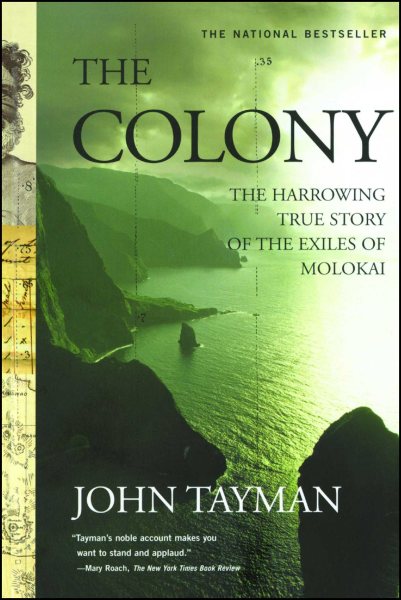 The Colony: The Harrowing True Story of the Exiles of Molokai cover