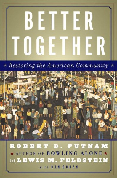 Better Together: Restoring the American Community cover