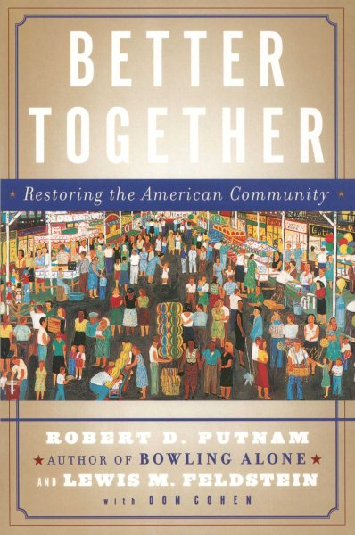 Better Together: Restoring the American Community cover