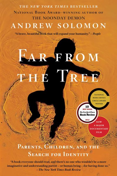 Far From the Tree: Parents, Children and the Search for Identity cover