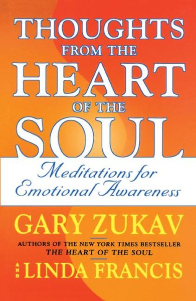 Thoughts from the Heart of the Soul: Meditations on Emotional Awareness cover
