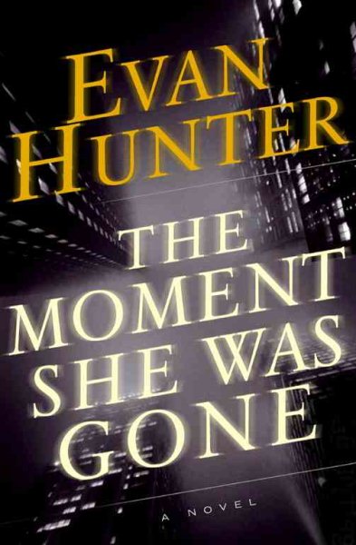 The Moment She Was Gone: A Novel cover