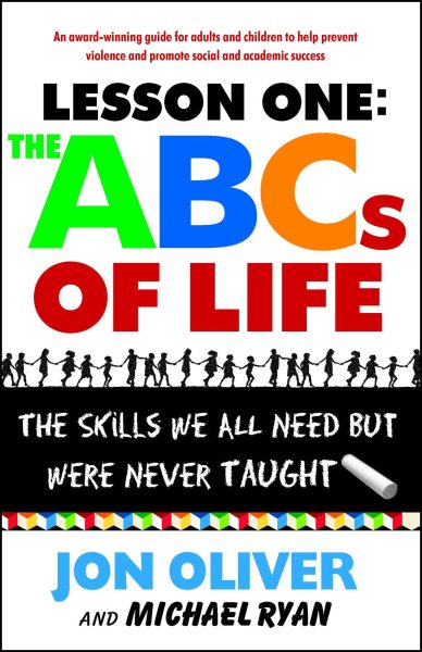 The ABCs of Life : Lesson One: The Skills We All Need but Were Never Taught cover