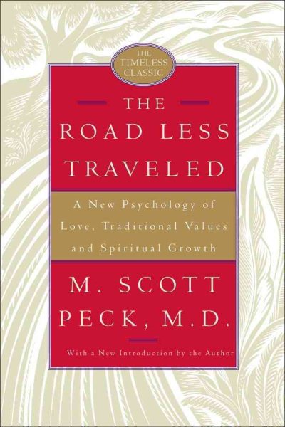 The Road Less Traveled, 25th Anniversary Edition: A New Psychology of Love, Traditional Values, and Spiritual Growth cover