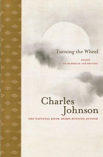 Turning the Wheel: Essays on Buddhism and Writing cover