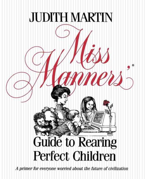Miss Manners' Guide to Rearing Perfect Children cover