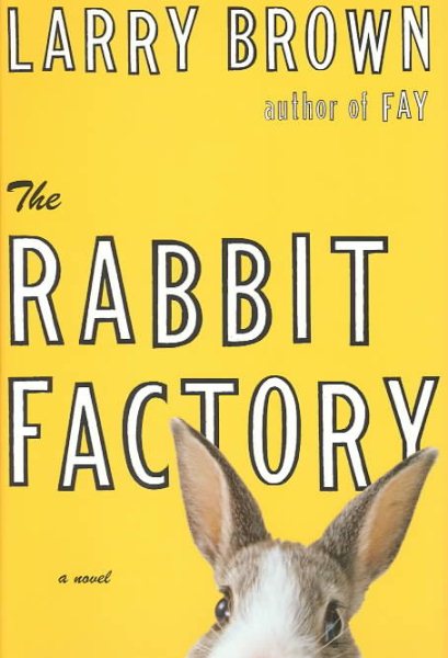 The Rabbit Factory: A Novel cover