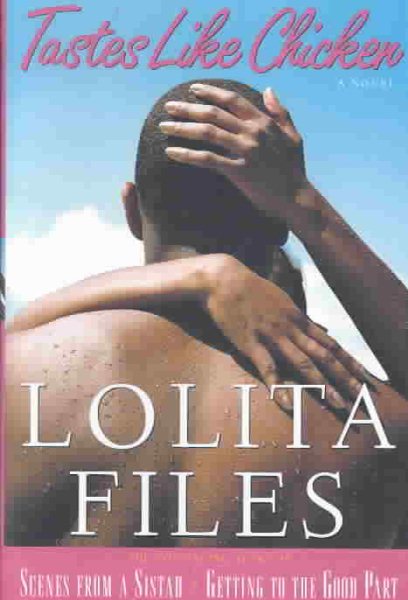 Tastes Like Chicken: A Novel (Files, Lolita) cover