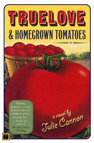 Truelove & Homegrown Tomatoes: A Novel cover