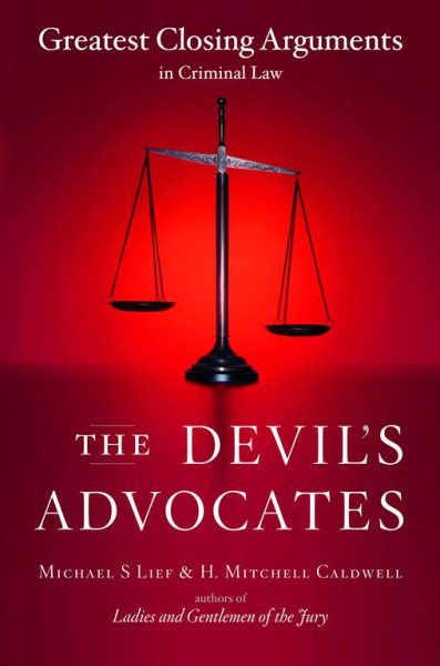 The Devil's Advocates: Greatest Closing Arguments in Criminal Law cover