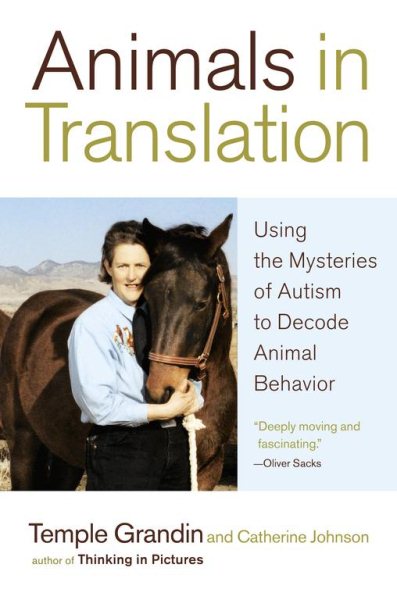 Animals in Translation: Using the Mysteries of Autism to Decode Animal Behavior cover
