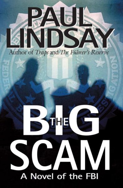The Big Scam: A Novel of the FBI cover