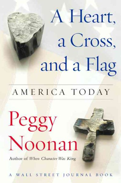 A Heart, a Cross, and a Flag: America Today cover