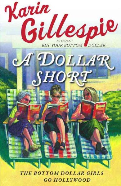 A Dollar Short: The Bottom Dollar Girls Go Hollywood cover