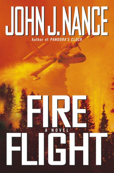 Fire Flight: A Novel (Nance, John J) cover