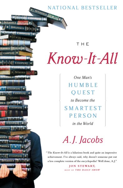 The Know-It-All: One Man's Humble Quest to Become the Smartest Person in the World cover