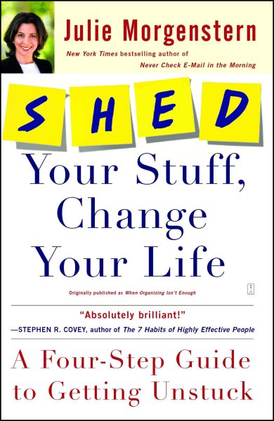 SHED Your Stuff, Change Your Life: A Four-Step Guide to Getting Unstuck cover