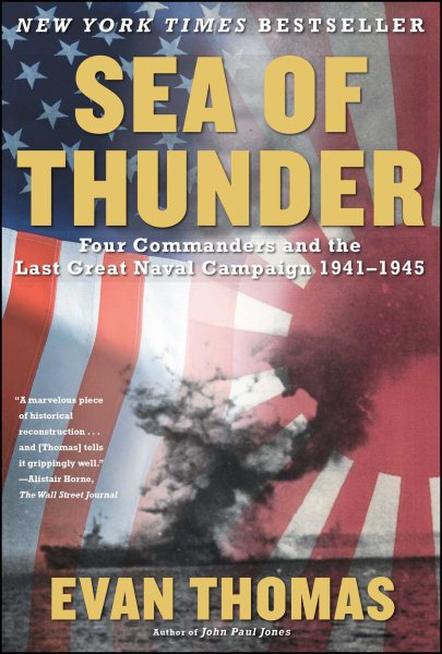 Sea of Thunder: Four Commanders and the Last Great Naval Campaign 1941-1945 cover