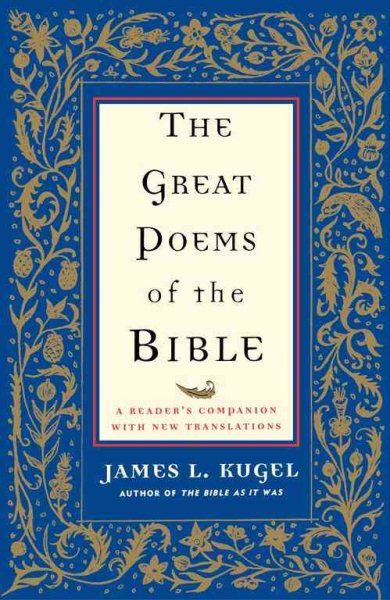 The Great Poems of the Bible: A Reader's Companion with New Translations cover