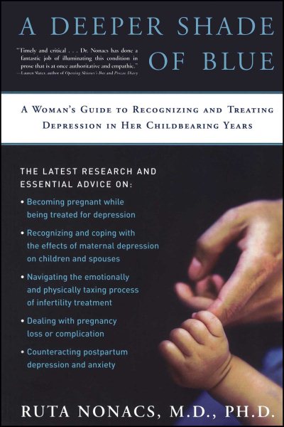 A Deeper Shade of Blue: A Woman's Guide to Recognizing and Treating Depression in Her Childbearing Years cover